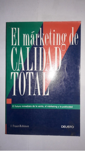 El Marketing De Calidad Total J. Fraser-robinson