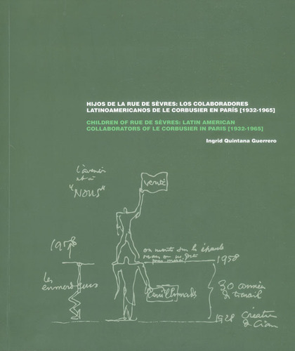 Hijos de la rue de sèvres: los colaboradores latinoamerica, de Ingrid Quintana Guerrero. Serie 9587746037, vol. 1. Editorial U. de los Andes, tapa blanda, edición 2018 en español, 2018