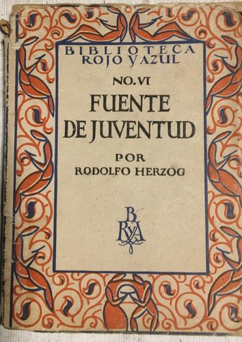 Libro Fuente De Juventud Rodolfo Herzog Ed. 1922