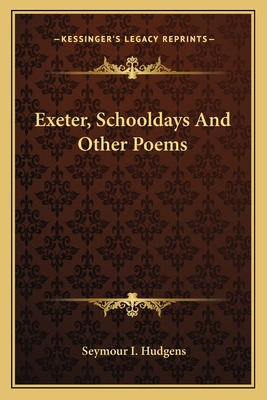 Libro Exeter, Schooldays And Other Poems - Hudgens, Seymo...