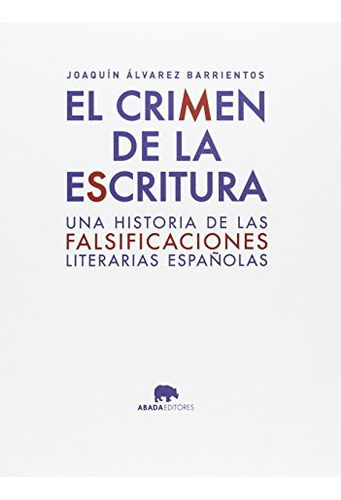 Libro El Crimen De La Escritura De Álvarez Barrientos Joaquí