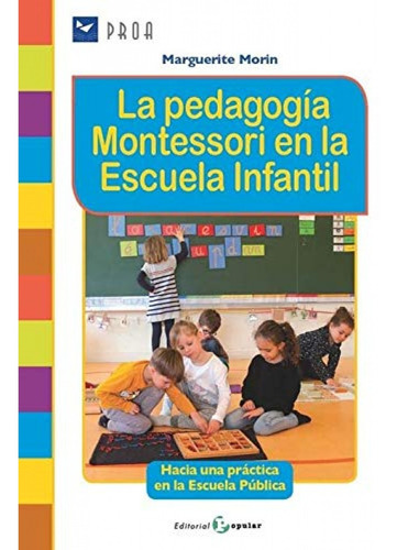 La Pedagogía Montesori En La Escuela Infantil 