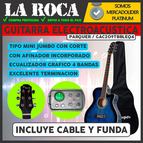 Imagen 3 de 10 de Guitarra Electroacustica Parquer Gac209 Tbbleq4 Con Afinador