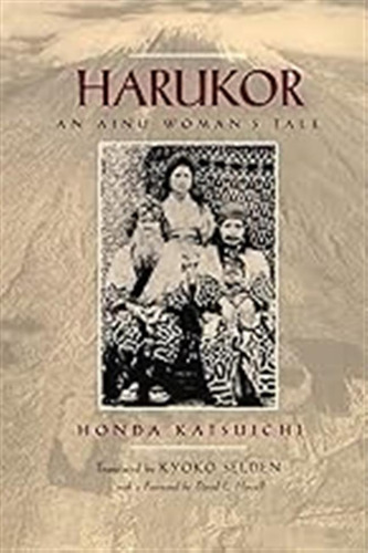 Harukor: An Ainu Woman's Tale: 11 (voices From Asia) / Honda