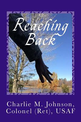 Libro Reaching Back: Learn To Navigate Through Life's Tur...