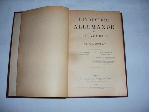 #ñ L´industrie Allemande Et La Guerre - Pierre Jaureguy