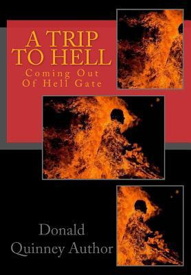 Libro A Trip To Hell : Coming Out Of Hell Gate - Donald J...
