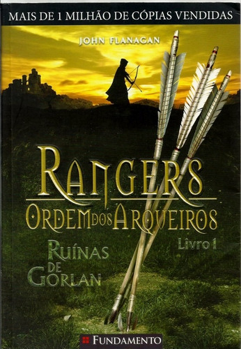 716 Lvr- Livro 2010- Rangers Ordem Dos Arqueiros- 1- Ruínas De Gorlan- John Flanagan- Infanto-juvenil