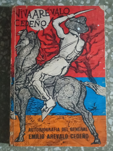 Autobiografía Del General Emilio Arévalo Cedeño