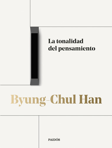 La Tonalidad Del Pensamiento.  Byung-chul Han