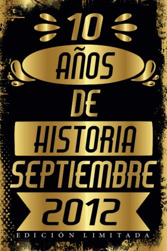 10 Años De Historia Septiembre 2012 Edicion Limitada: Regalo