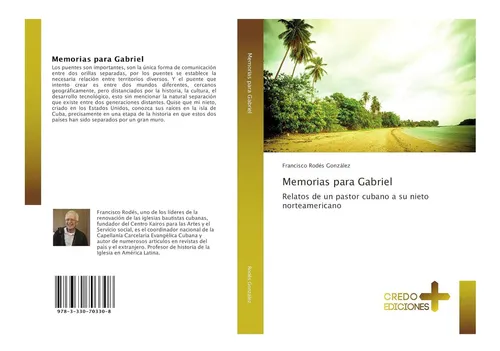 comprar Libro: Memorias Para Gabriel: Relatos De Un Pastor Cubano A