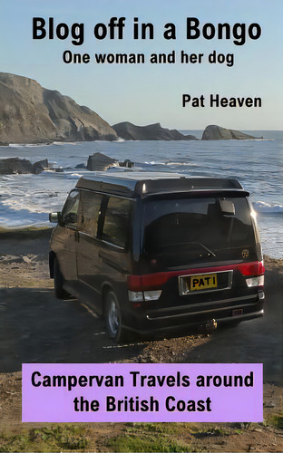Blog Off In A Bongo - One Woman And Her Dog: Campervan Travels Around The British Coast, De Heaven, Pat., Vol. 1. Editorial Createspace, Tapa Blanda En Inglés
