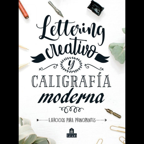 Libro: Lettering Creativo Y Caligrafía Moderna. Vv.aa.. Maga