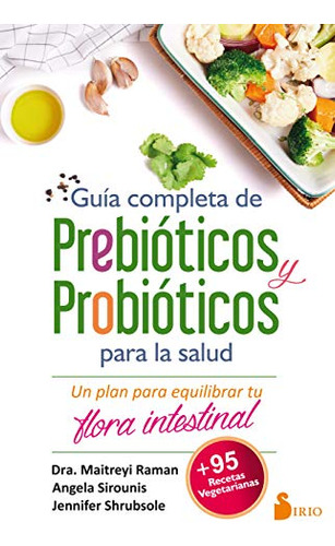 Libro Guia Completa De Prebioticos Y Probioticos Para La Sal