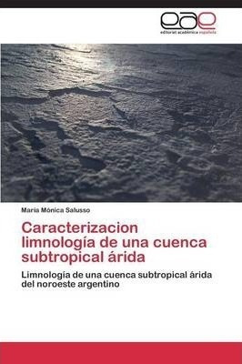 Caracterizacion Limnologia De Una Cuenca Subtropical Arid...