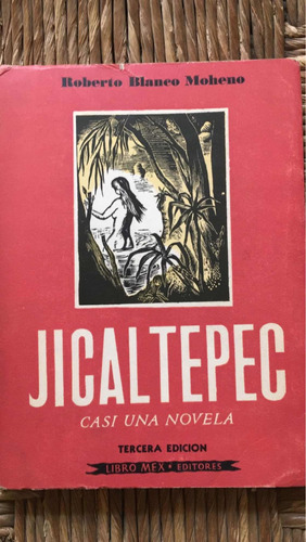Jicaltepec : Roberto Blanco Moheno