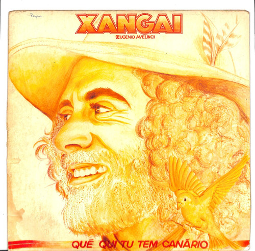 Xangai - Qué Qui Tu Tem Canário - Lp 1981