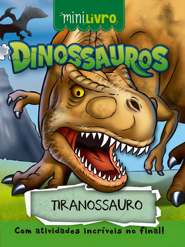 Dinossauros - Tiranossauro, de Moura, Paulo. Minilivro Editorial Ciranda Cultural Editora E Distribuidora Ltda. em português, 2017