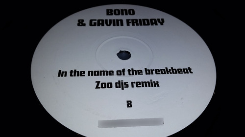 Bono & Gavin Friday In The Name Of The Father Zoo Djs Mixes