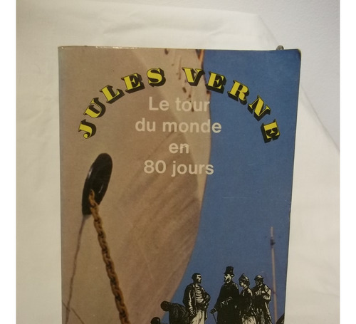 Le Tour Du Monde En 80 Jours - Jules Verne 