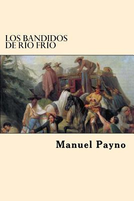 Libro Los Bandidos De Rio Frio - Payno, Manuel