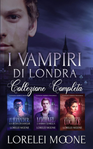 Libro: I Vampiri Di Londra: La Collezione Completa: Una Seri