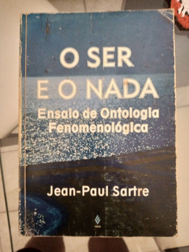 O Ser E O Nada - Ensaio De Um Colou Gia Fenomenológica Ref12