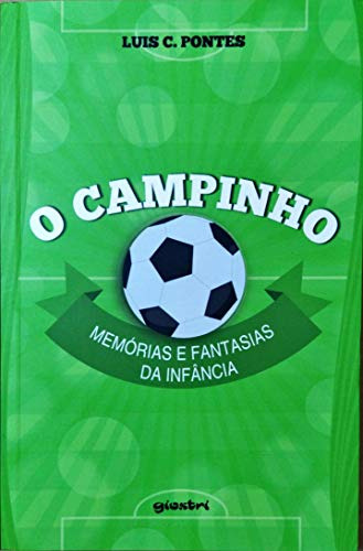 Libro Campinho O Memórias E Fantasias Da Infância De Luis C.