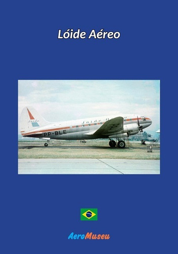 Lóide Aéreo, De Aeromuseu. Série Não Aplicável, Vol. 1. Editora Clube De Autores, Capa Mole, Edição 1 Em Português, 2021