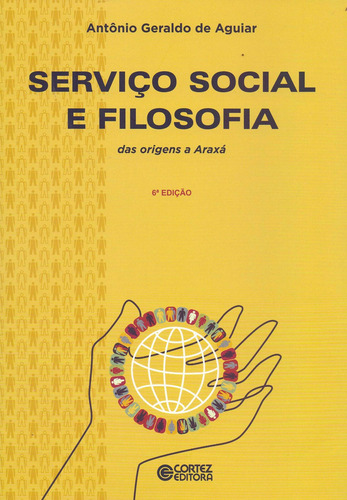 Libro Servico Social E Filosofia: Das Origens A Araxa