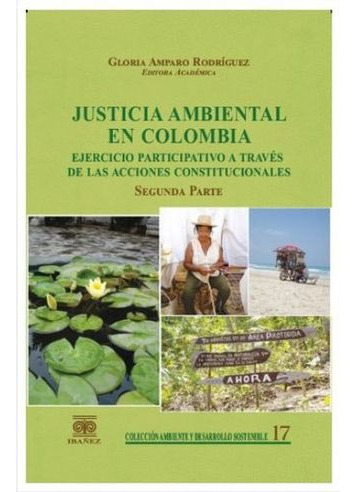 Libro Justicia Ambiental En Colombia Segunda Parte