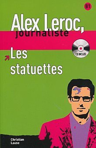 Les Statuettes B1 (cd Inclus), De Lause, Christian. Editorial Maison Des Langues Editions, Tapa Blanda, Edición 1.0 En Español, 2012