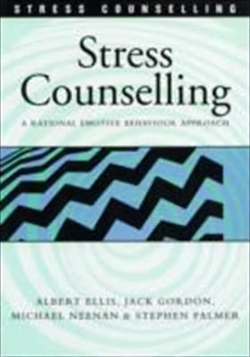 Stress Counselling, De Albert Ellis. Editorial Sage Publications Ltd, Tapa Blanda En Inglés