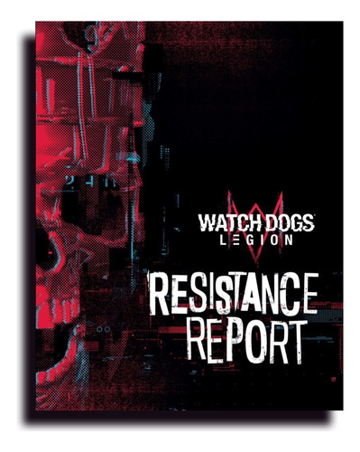 Watch Dogs Legion Resistance Report