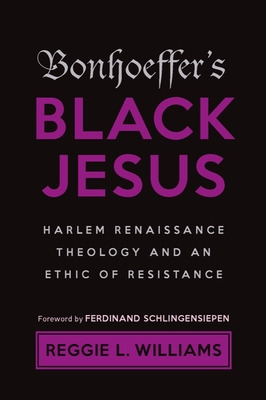 Libro Bonhoeffer's Black Jesus: Harlem Renaissance Theolo...