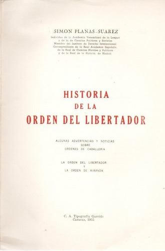 Historia Orden Del Libertador Y Francisco De Miranda Firmado