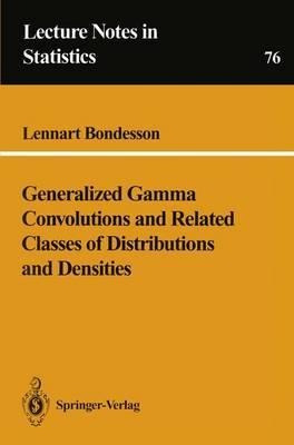 Generalized Gamma Convolutions And Related Classes Of Dis...