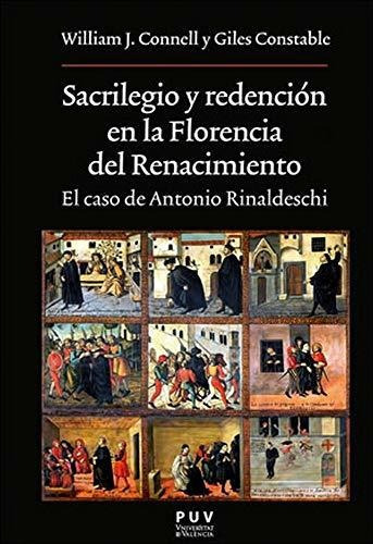 Sacrilegio Y Redencion En La Florencia Del Renacim, De Connell William. Editorial Universitat De Valen, Tapa Blanda En Español, 9999