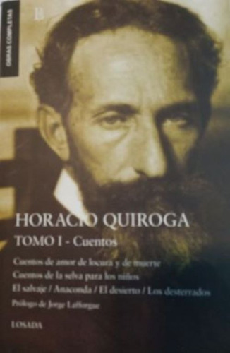 Cuentos Tomo I Horacio Quiroga - Quiroga, Horacio (libro)  