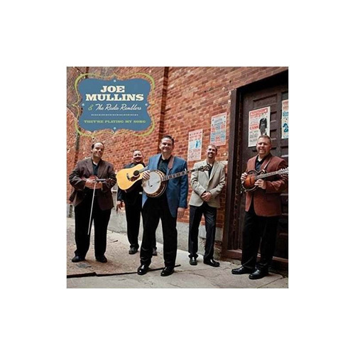 Mullins Joe / Radio Ramblers They're Playing My Song Usa Cd