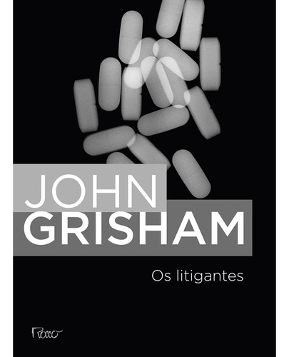 Os litigantes, de Grisham, John. Editora Rocco Ltda, capa mole em português, 2012