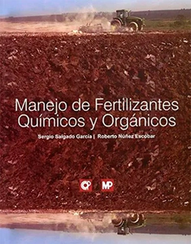 Manejo De Fertilizantes Químicos Y Orgánicos - Salgado Garci