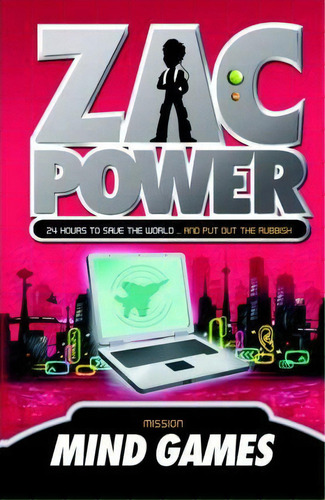 Zac Power #3: Mind Games : 24 Hours To Save The World ... And Put Out The Rubbish, De H I Larry. Editorial St Martin's Press, Tapa Blanda En Inglés