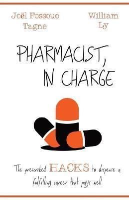 Libro Pharmacist, In Charge : The Prescribed Hacks To Dis...