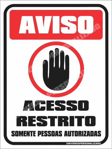 2 Adesivo Sinalização Acesso Restrito Pessoa Autorizad 20x15
