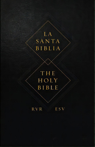 Esv Spanish/english Parallel Bible:, De Aa.vv.. Editorial Crossway Books, Tapa Dura En Español