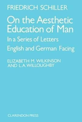 On The Aesthetic Education Of Man - J. C. F. Von Schiller