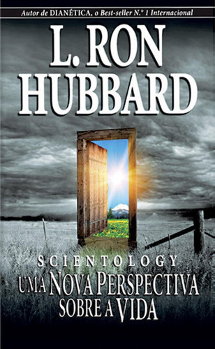 Scientology: Uma Nova Perspetiva Sobre A Vida Ron Hubbard, L