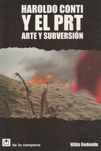 Haroldo Conti Y El Prt - Arte Y Subversion